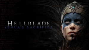 Hellblade: Senua’s Sacrifice