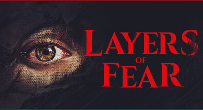 Layers of Fear