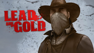 Lead and Gold: Gangs of the Wild West