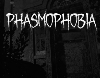 Phasmophobia